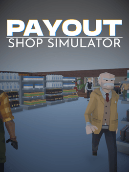Quelle configuration minimale / recommandée pour jouer à Payout: Shop Simulator ?