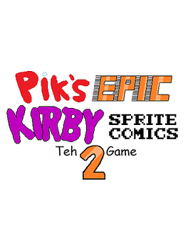 Affiche du film Pik's Epic Kirby Sprite Comics: Teh Game 2 poster