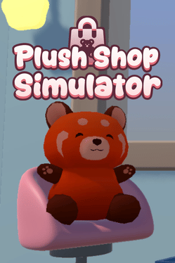 Quelle configuration minimale / recommandée pour jouer à Plush Shop Simulator ?
