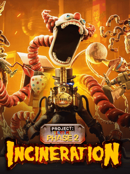 Affiche du film Project: Playtime - Phase 2: Incineration poster