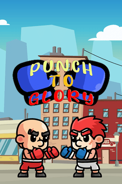 Quelle configuration minimale / recommandée pour jouer à Punch to Glory ?