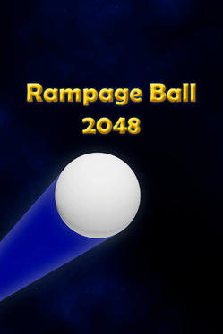 Affiche du film Rampage Ball 2048 poster