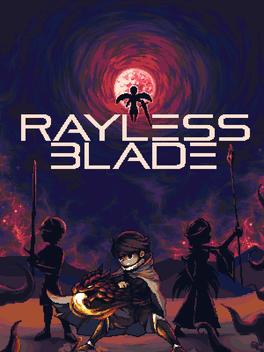 Quelle configuration minimale / recommandée pour jouer à Rayless Blade ?
