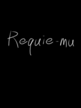 Affiche du film Requie-mu poster