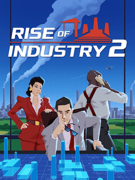 Quelle configuration minimale / recommandée pour jouer à Rise of Industry 2 ?