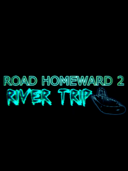 Affiche du film Road Homeward 2: River Trip poster