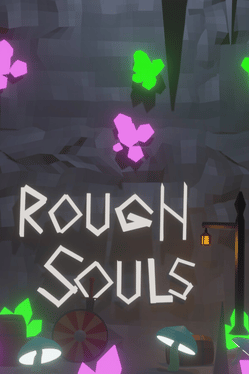 Quelle configuration minimale / recommandée pour jouer à Rough Souls ?