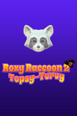 Affiche du film Roxy Raccoon 2: Topsy-Turvy poster