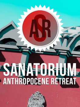 Affiche du film Sanatorium: Anthropocene Retreat poster