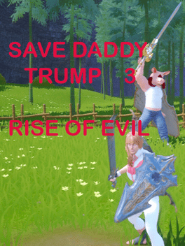 Affiche du film Save Daddy Trump 3: Rise of Evil poster