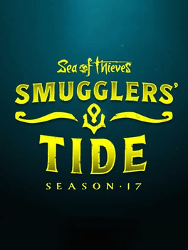 Affiche du film Sea of Thieves: Smuggler's Tide - Season 17 poster