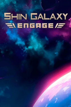 Affiche du film Shin Galaxy: Engage poster