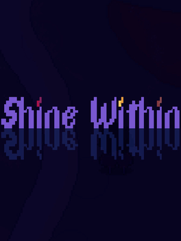 Quelle configuration minimale / recommandée pour jouer à Shine Within ?