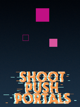 Affiche du film Shoot, push, portals poster