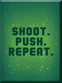 Affiche du film Shoot. Push. Repeat. poster