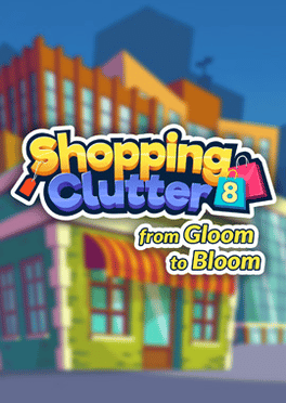 Affiche du film Shopping Clutter 8: From Gloom to Bloom poster