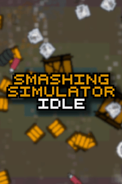 Affiche du film Smashing Simulator Idle poster