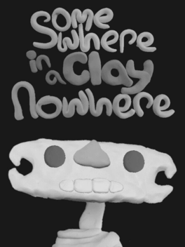 Affiche du film Somewhere in a Clay Nowhere poster