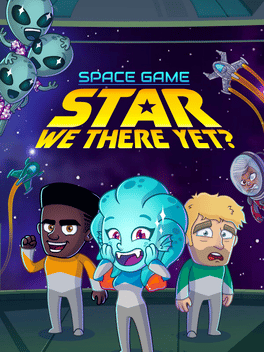 Affiche du film Space Game: Star We There Yet? poster