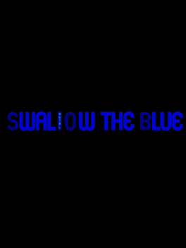 Quelle configuration minimale / recommandée pour jouer à Swallow the Blue: Remastered ?