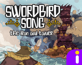 Quelle configuration minimale / recommandée pour jouer à Swordbird Song: The Iron Owl Tower ?