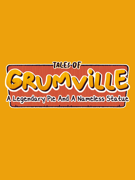 Quelle configuration minimale / recommandée pour jouer à Tales of Grumville: A Legendary Pie and A Nameless Statue ?