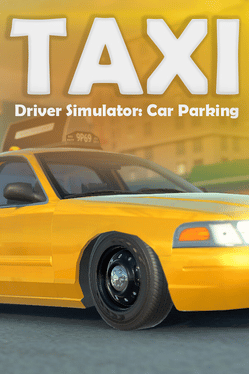 Affiche du film Taxi Driver Simulator: Car Parking poster