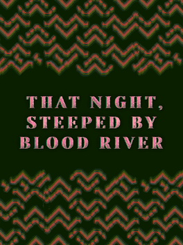 Affiche du film That Night, Steeped by Blood River poster