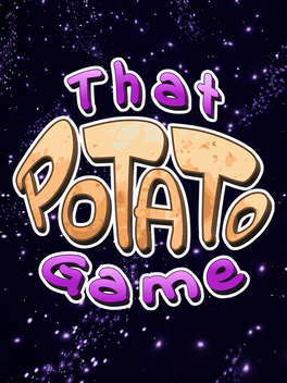 Quelle configuration minimale / recommandée pour jouer à That Potato Game ?