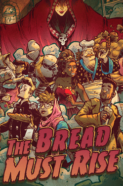 Affiche du film The Bread Must Rise poster