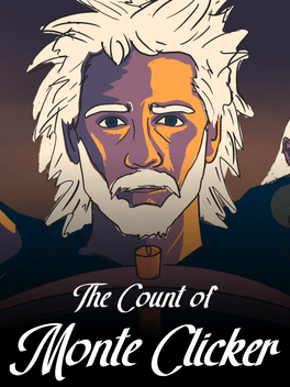 Quelle configuration minimale / recommandée pour jouer à The Count of Monte Clicker ?
