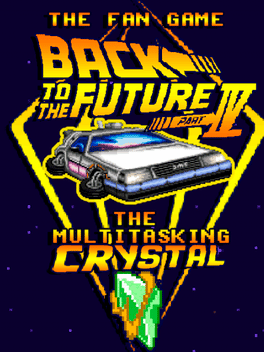 Affiche du film The Fan Game: Back to the Future - Part IV: The Multitasking Crystal poster