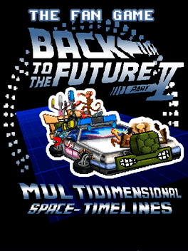 Affiche du film The Fan Game: Back to the Future - Part V: Multidimensional Space-Timelines poster