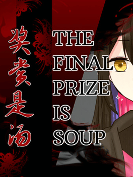 Affiche du film The Final Prize is Soup poster