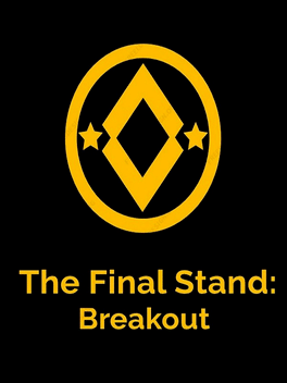 Affiche du film The Final Stand: Breakout poster