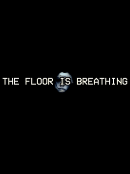 Quelle configuration minimale / recommandée pour jouer à The Floor is Breathing ?