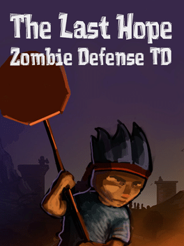 Affiche du film The Last Hope: Zombie Defense TD poster