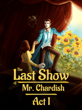 Affiche du film The Last Show of Mr. Chardish: Act I poster