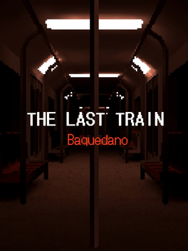 Quelle configuration minimale / recommandée pour jouer à The Last Train: Baquedano ?