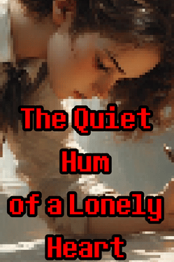 Quelle configuration minimale / recommandée pour jouer à The Quiet Hum of a Lonely Heart ?