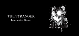 Quelle configuration minimale / recommandée pour jouer à The Stranger: Interactive Game ?