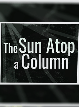 Affiche du film The Sun Atop a Column poster