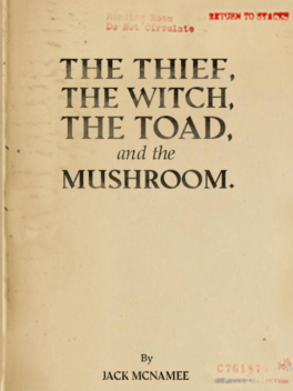 Affiche du film The Thief, the Witch, the Toad, and the Mushroom. poster