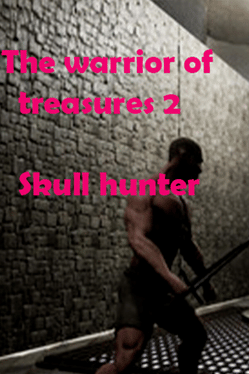 Affiche du film The Warrior of Treasures 2: Skull Hunter poster