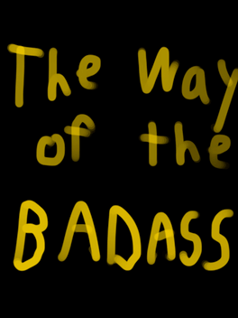 Affiche du film The Way of the Badass poster