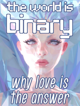 Affiche du film The World is Binary: Why Love is the Answer poster