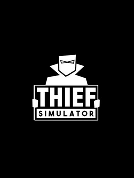 Quelle configuration minimale / recommandée pour jouer à Thief Simulator ?