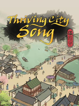 Quelle configuration minimale / recommandée pour jouer à Thriving City: Song ?