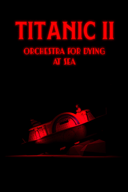 Affiche du film Titanic II: Orchestra for Dying at Sea poster