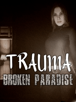 Affiche du film Trauma: Broken Paradise poster